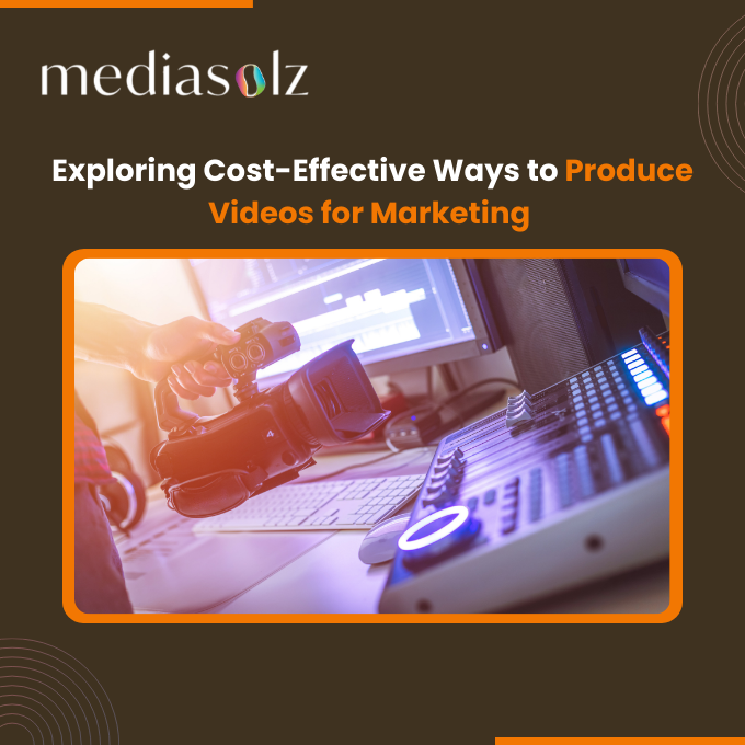 Exploring Cost-Effective Ways to Produce Videos for Marketing 2