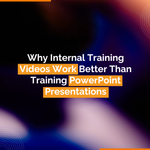 Why Internal Training Videos Work Better Than Training PowerPoint Presentations